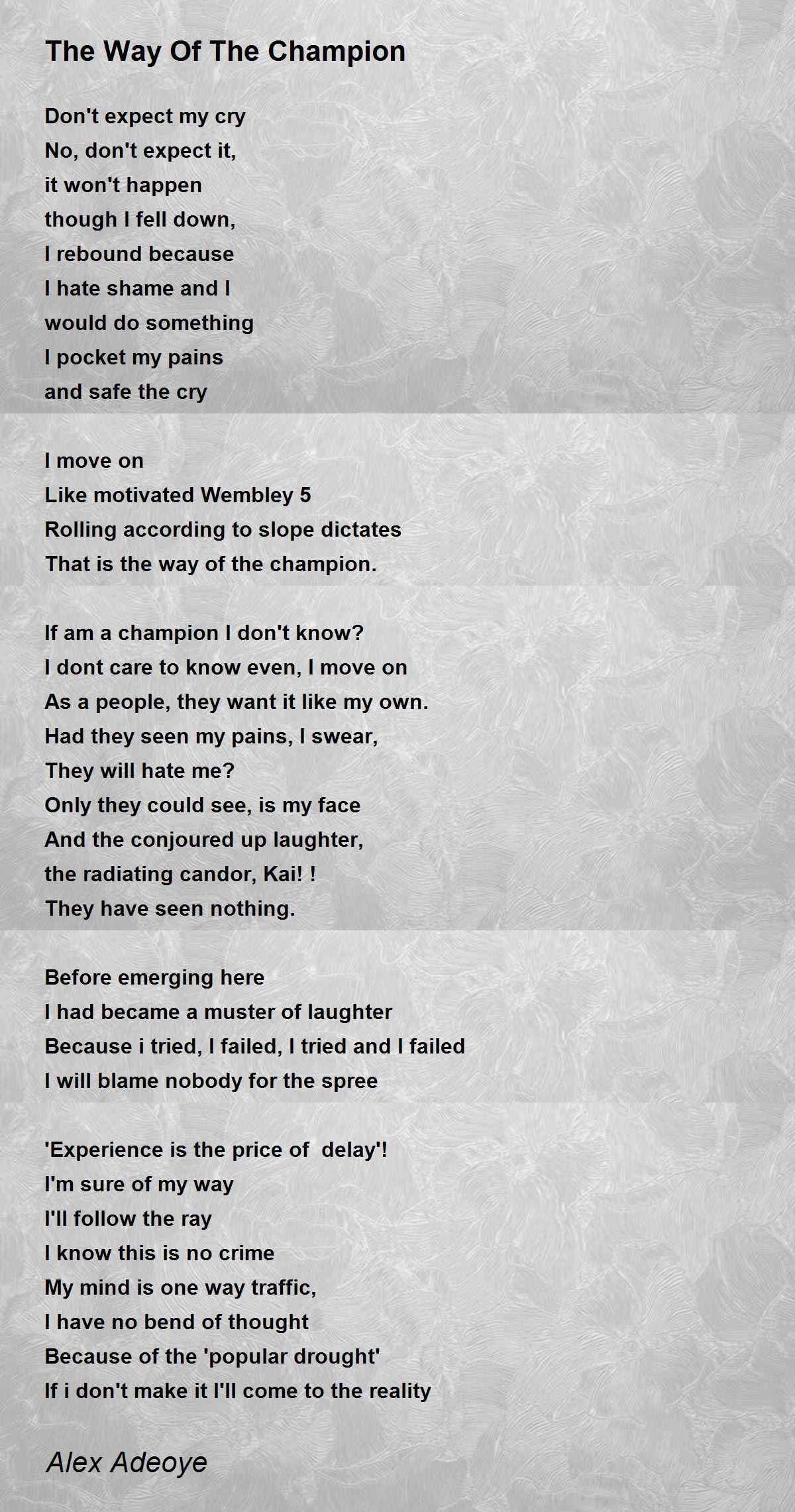 Portræt Mange indendørs The Way Of The Champion - The Way Of The Champion Poem by Alex Adeoye
