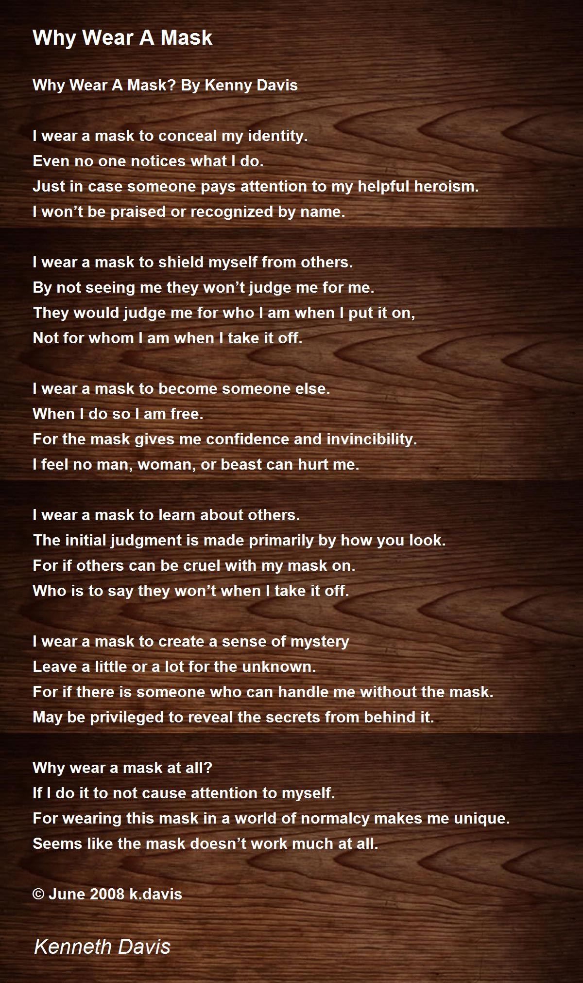 Why Wear A Mask Why Wear A Mask Poem by Davis