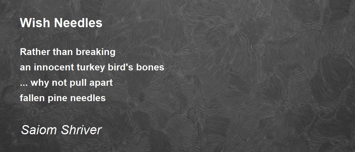 Wish Needles Poem by Saiom Shriver Poem Hunter