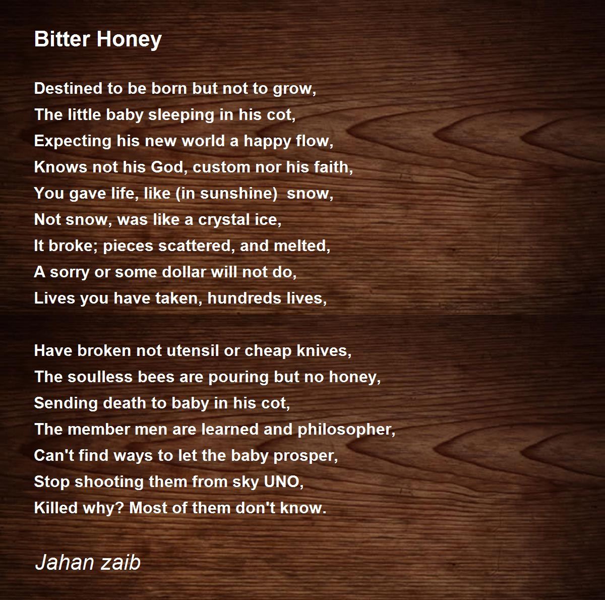 Bitter Honey Bitter Honey Poem by Jahan Zeb
