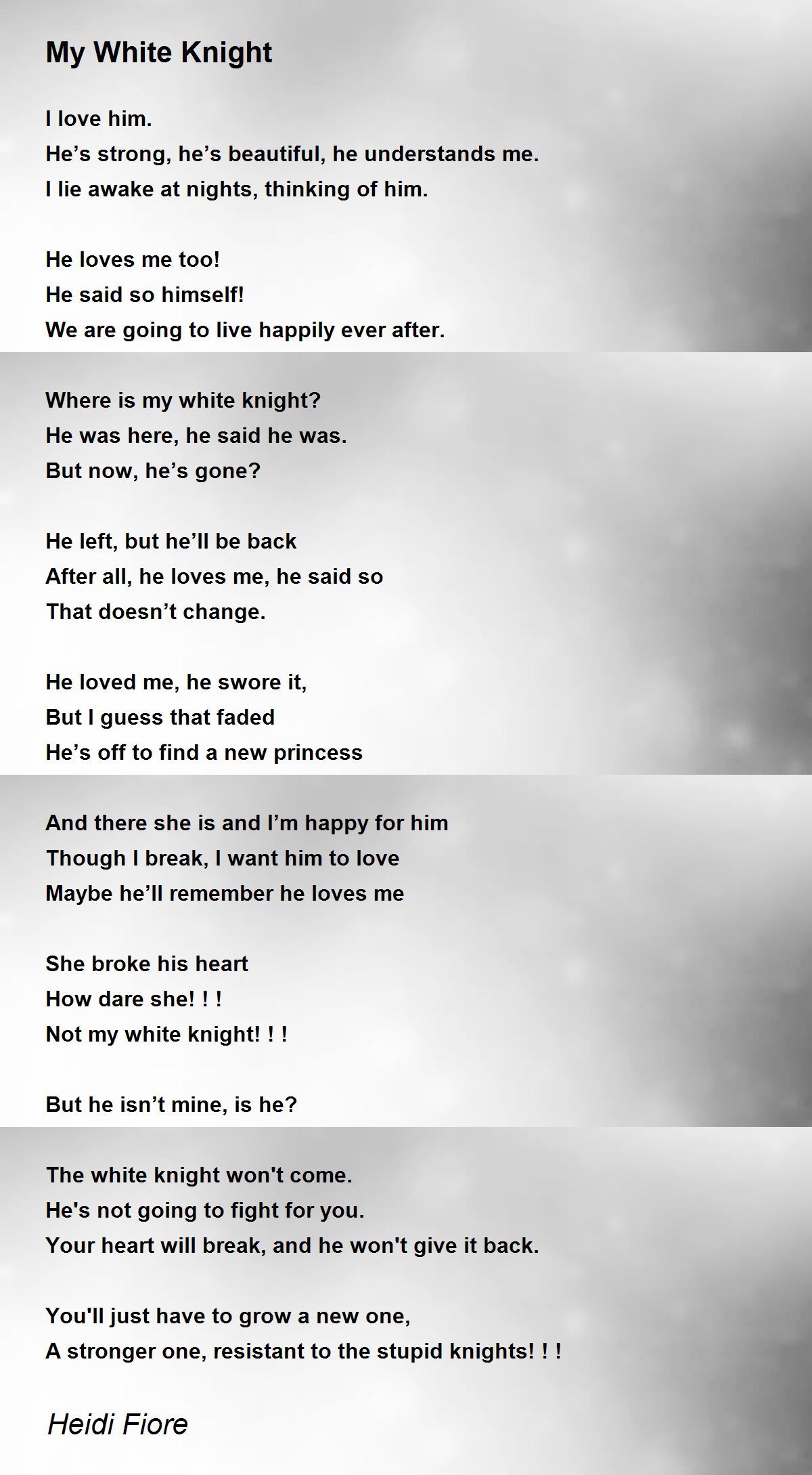 My White Knight by Heidi Fiore My White Knight Poem
