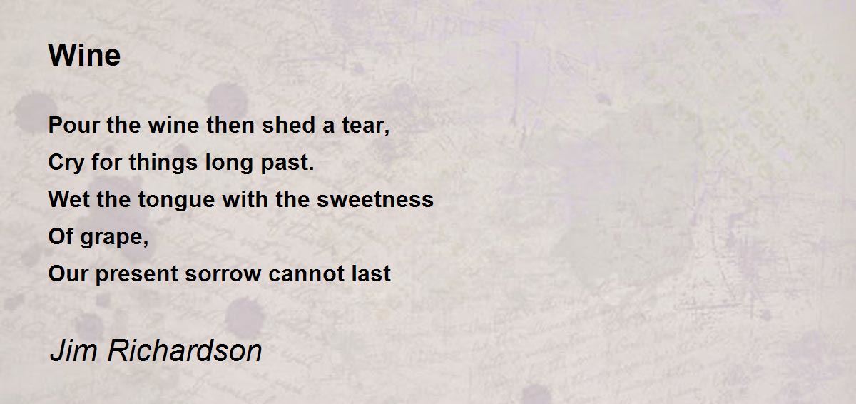 Wine Wine Poem by Jim Richardson