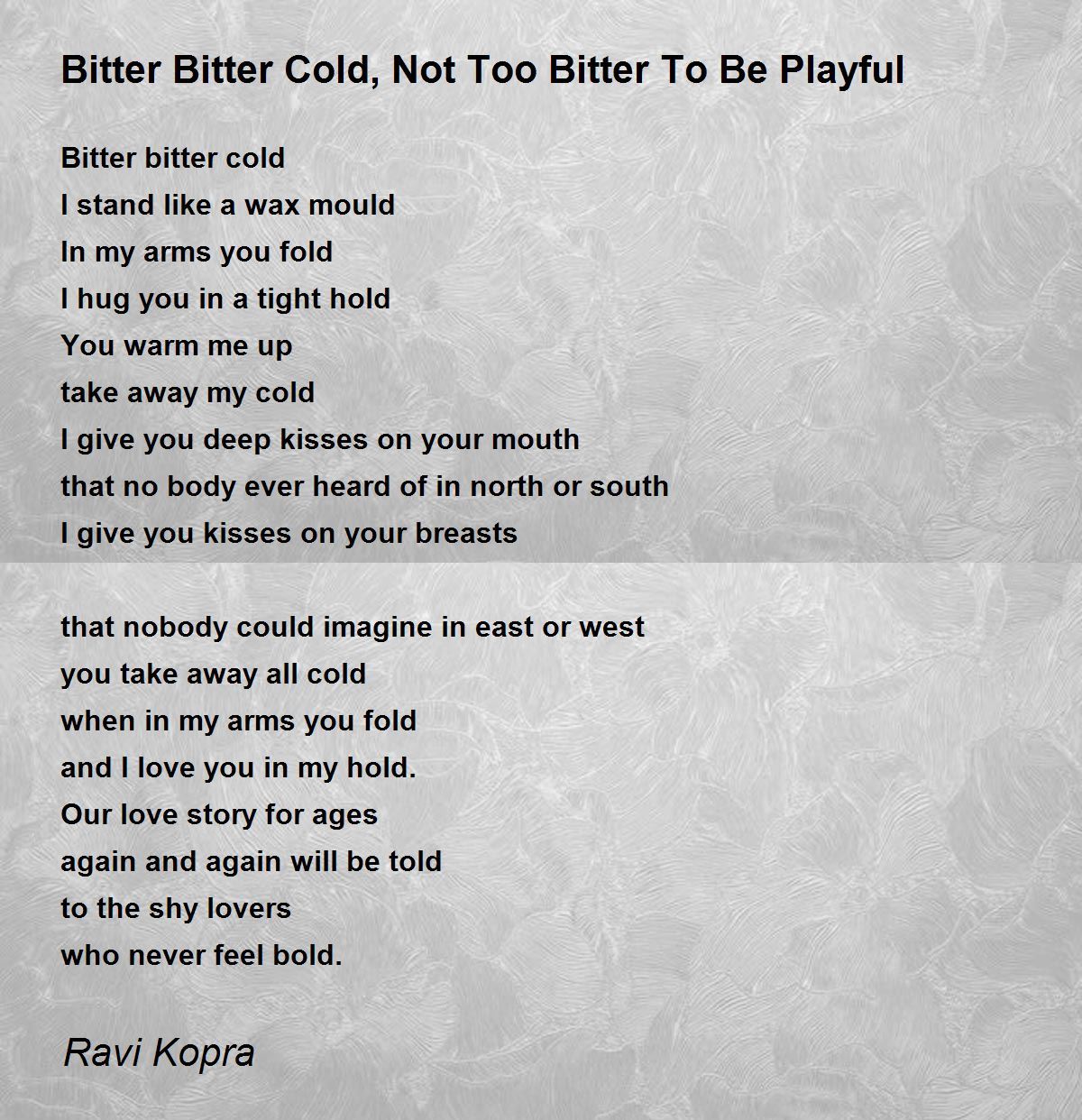 Bitter Bitter Cold, Not Too Bitter To Be Playful Bitter Bitter Cold