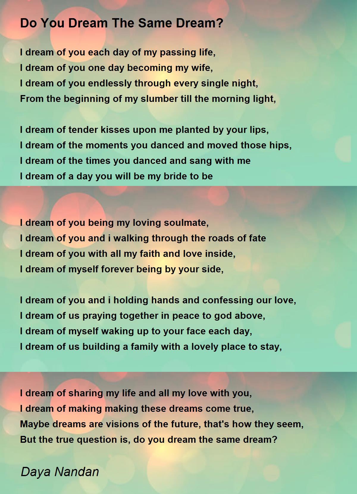 Do You Dream The Same Dream? Do You Dream The Same Dream? Poem by