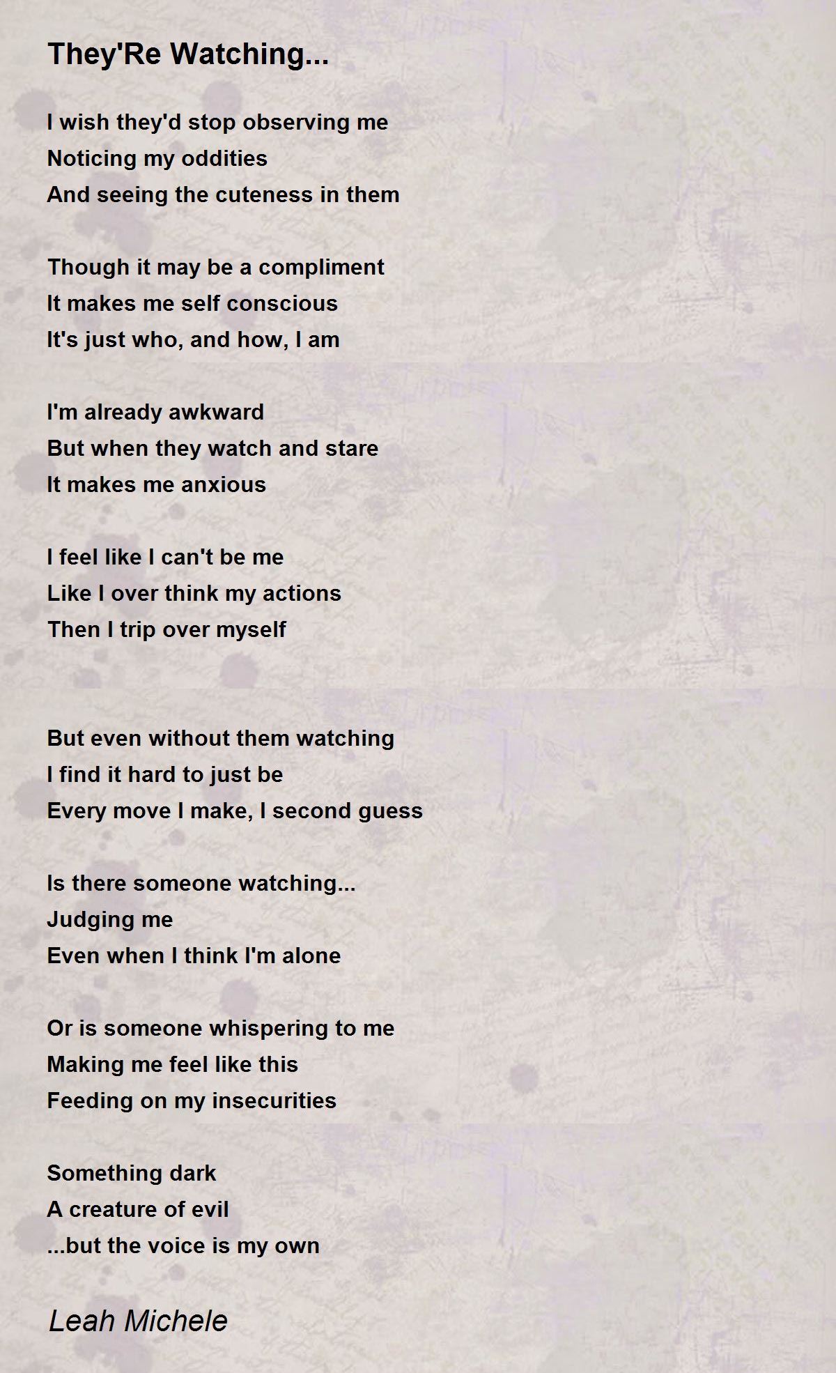 They'Re Watching... They'Re Watching... Poem by Leah Michele