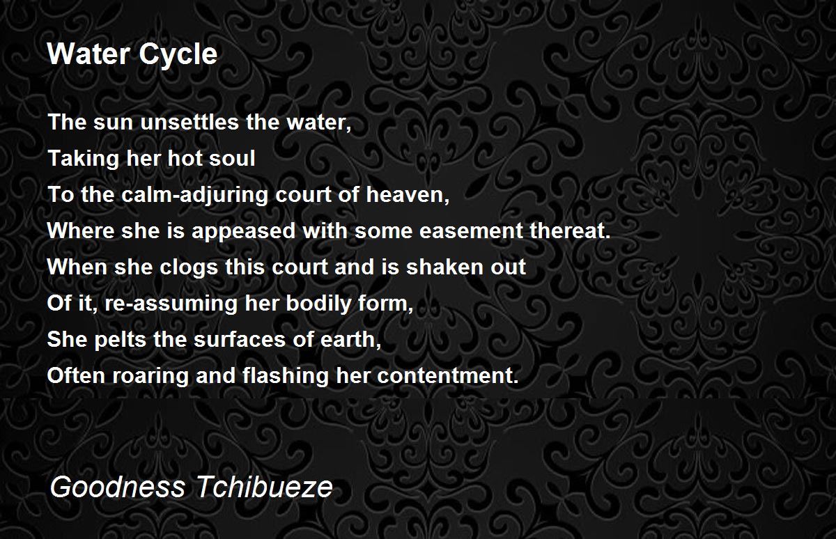 Water Cycle Water Cycle Poem by Goodness Tchibueze