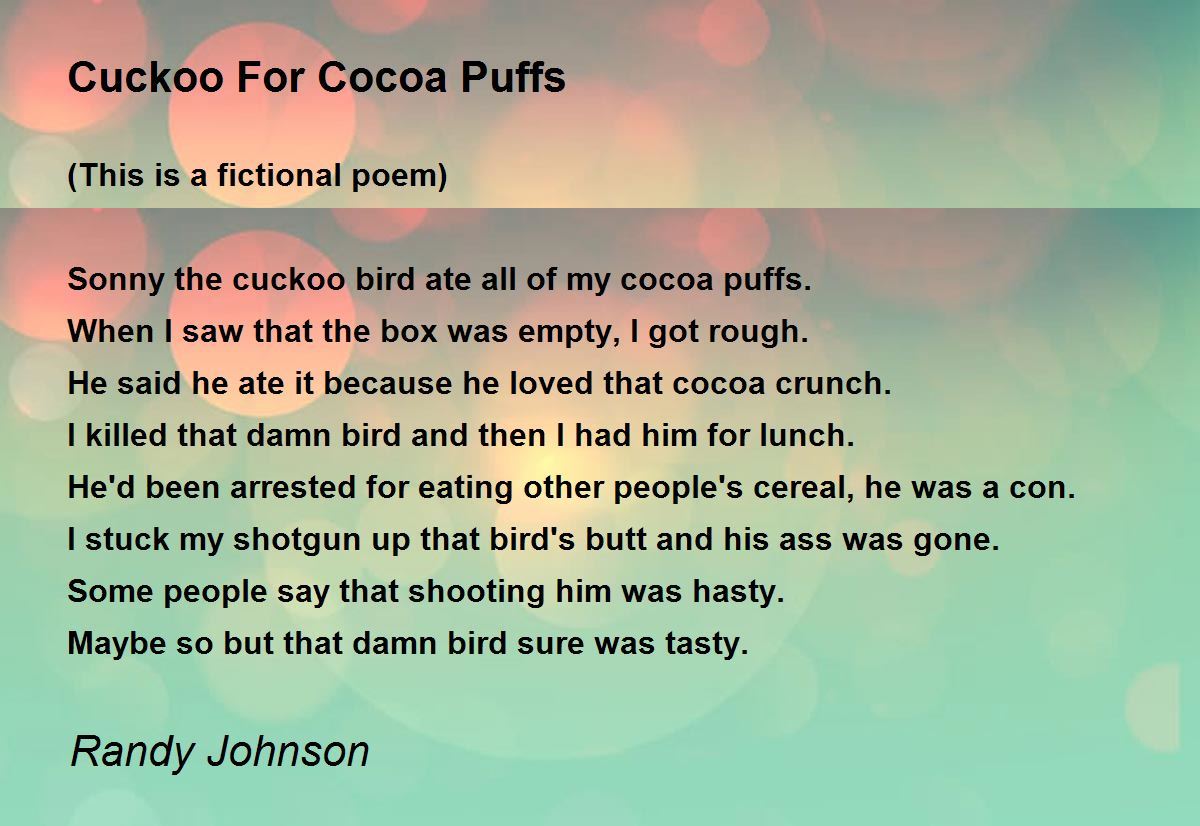 Cuckoo For Cocoa Puffs Cuckoo For Cocoa Puffs Poem by Randy Johnson