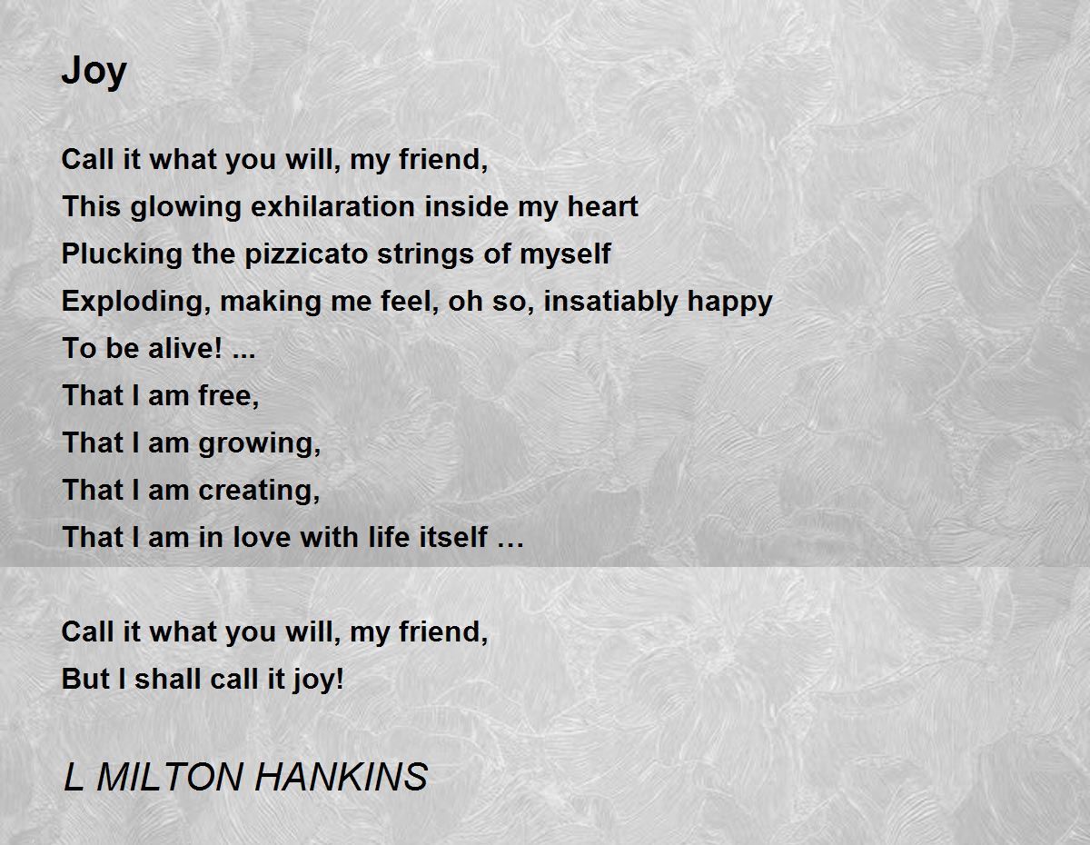 Joy Joy Poem by L MILTON HANKINS