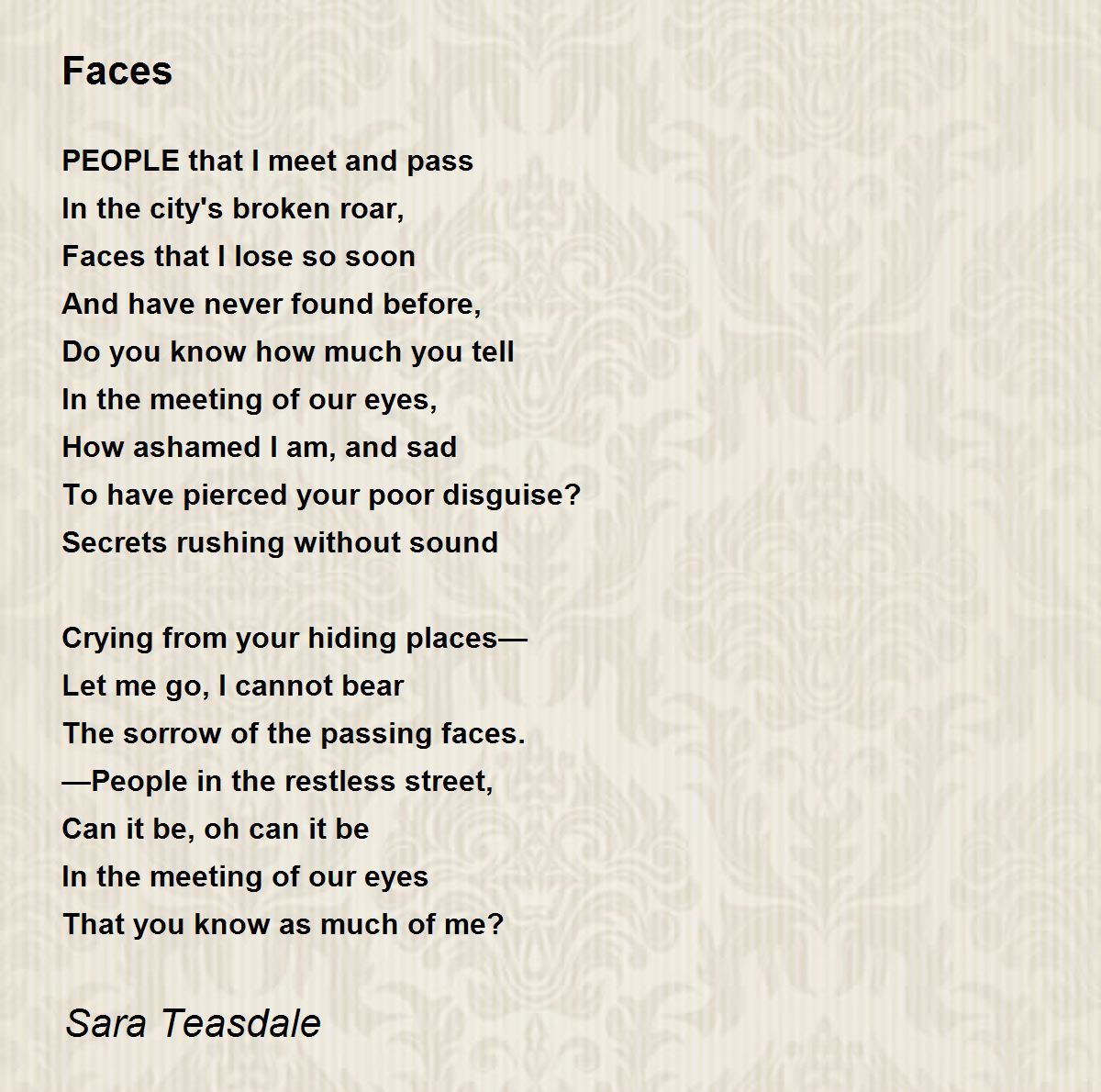 Faces Poem by Sara Teasdale Poem Hunter Comments