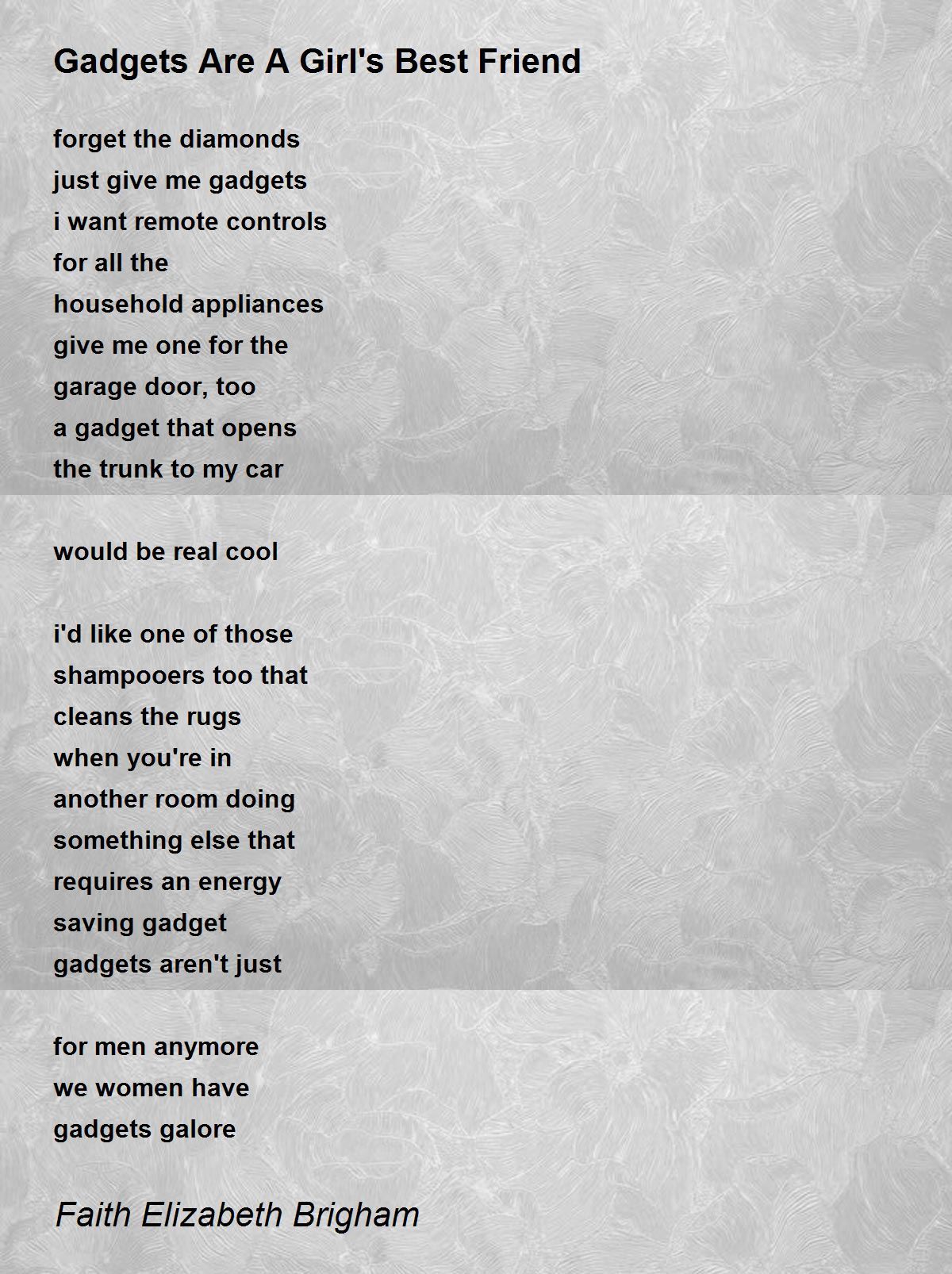 Gadgets Are A Girl's Best Friend Gadgets Are A Girl's Best Friend Poem by Faith Elizabeth Brigham