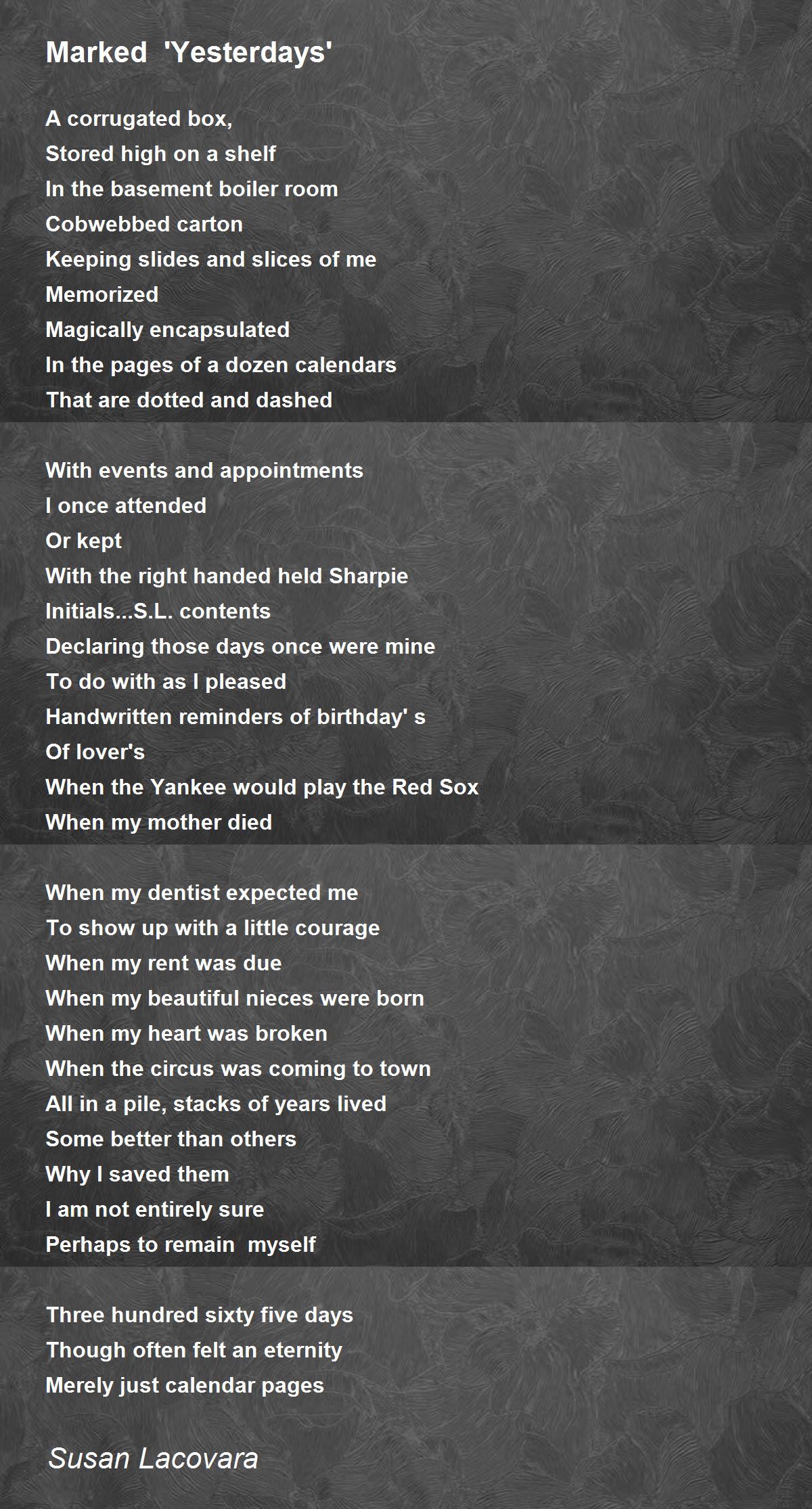 Marked 'Yesterdays' Marked 'Yesterdays' Poem by Susan Lacovara