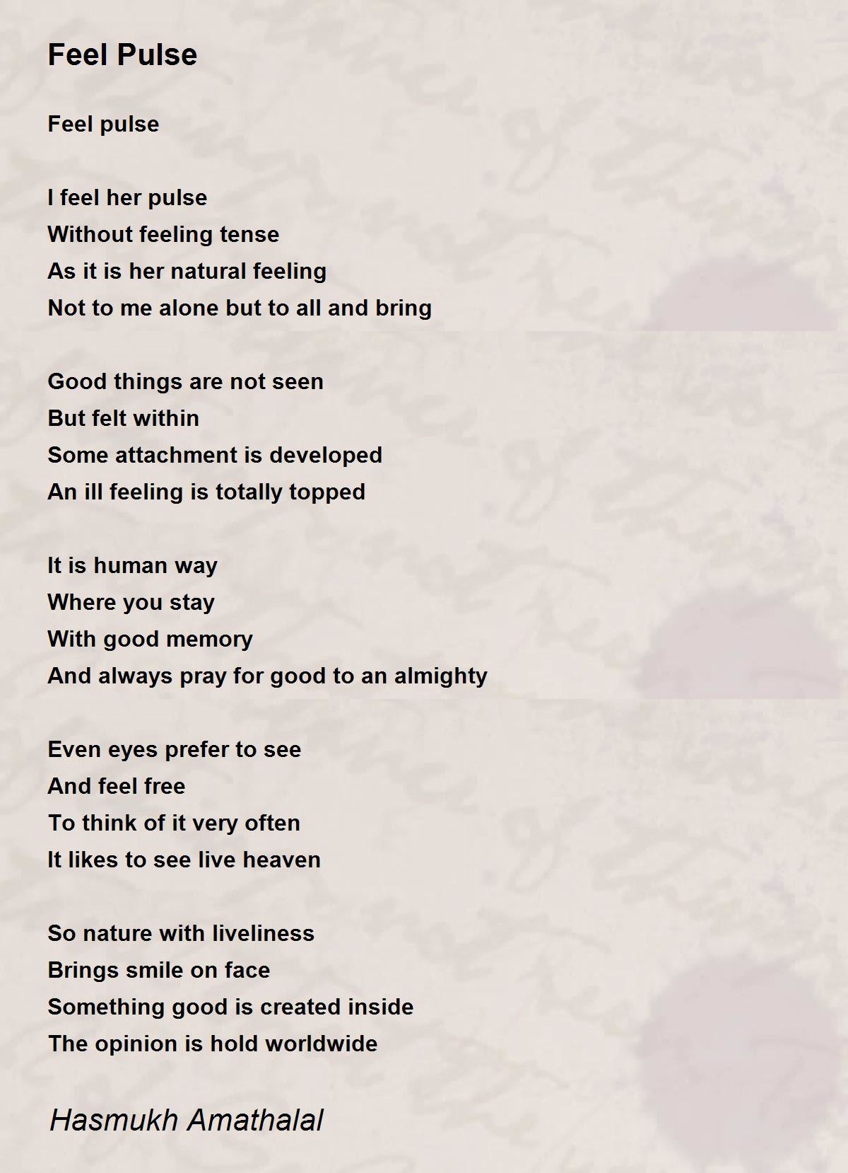 Feel Pulse by Mehta Hasmukh Amathalal Feel Pulse Poem