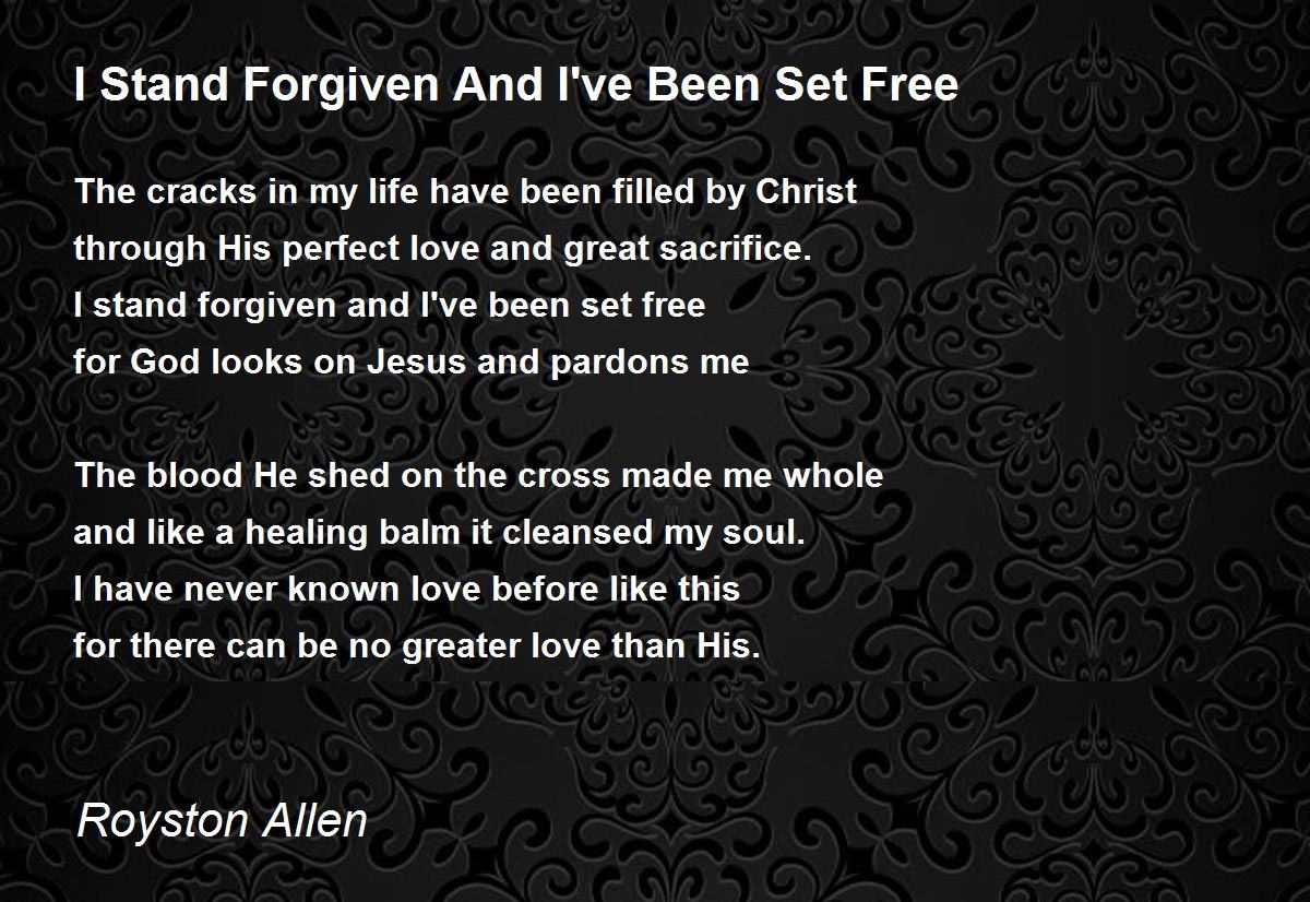 I Stand And I've Been Set Free I Stand And I've