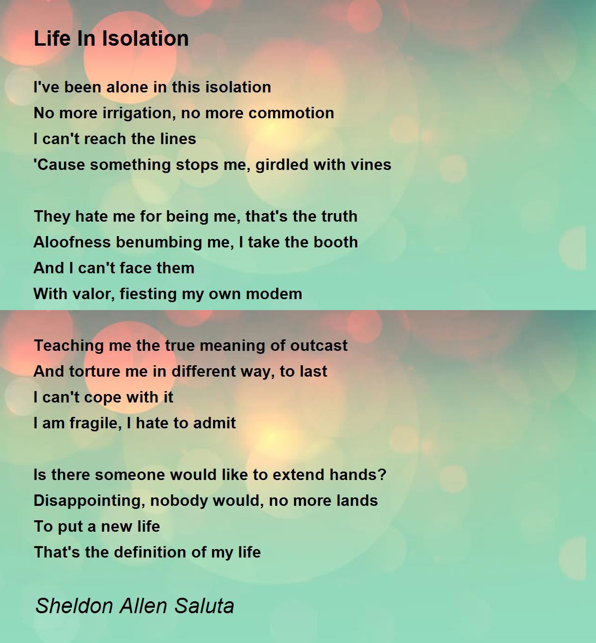 Life In Isolation Life In Isolation Poem by Sheldon Allen Saluta