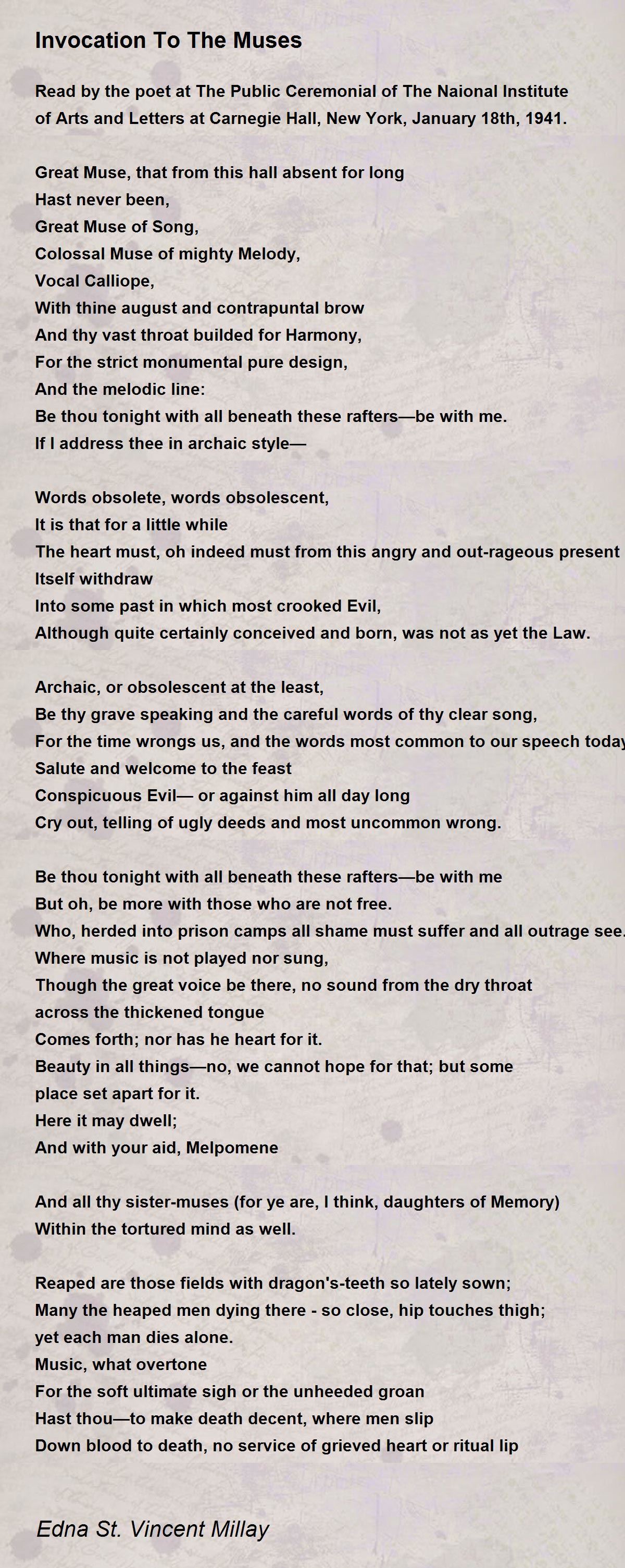 Invocation To The Muses Invocation To The Muses Poem by Edna St