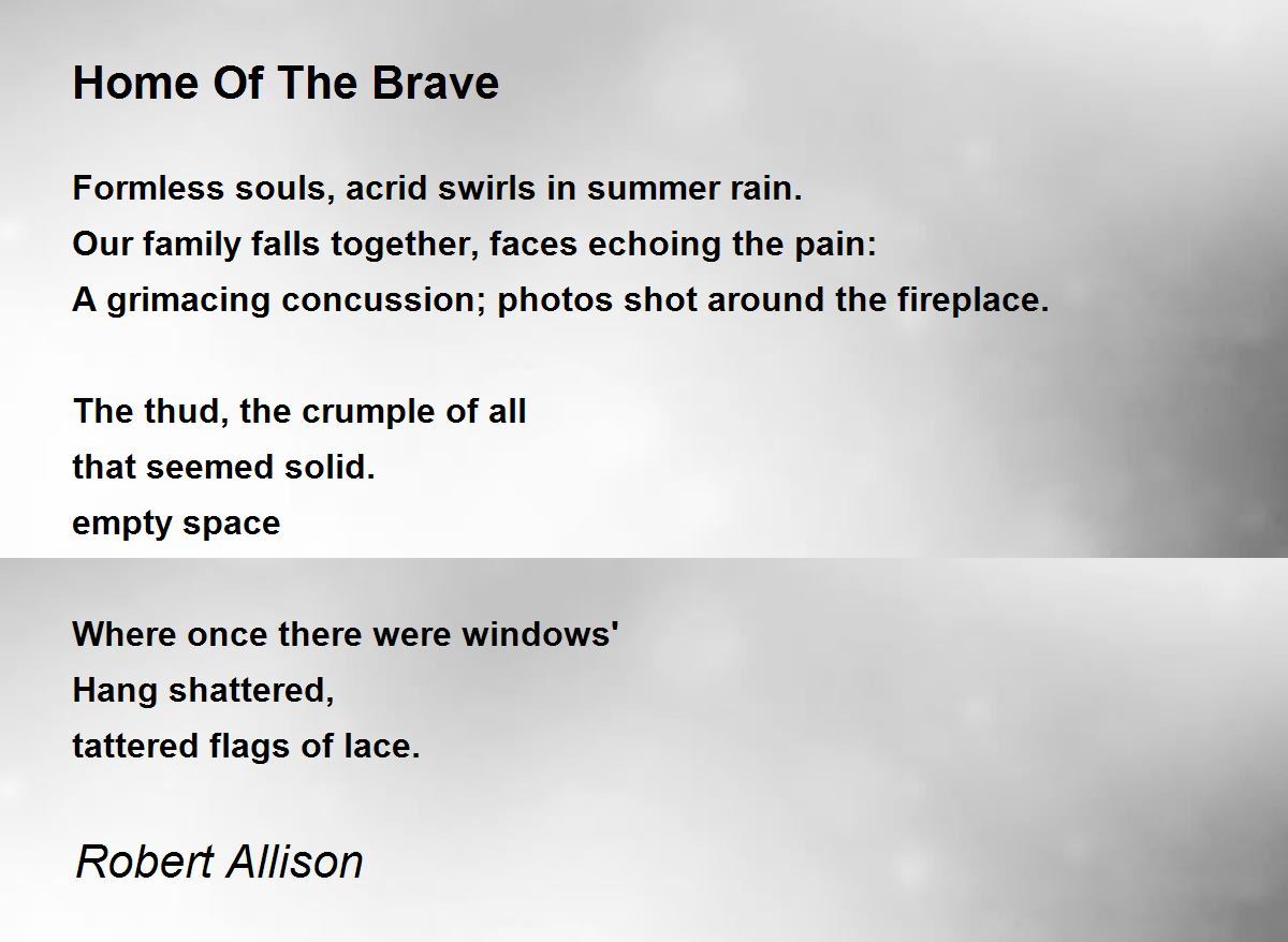 Home Of The Brave Home Of The Brave Poem by Robert Allison
