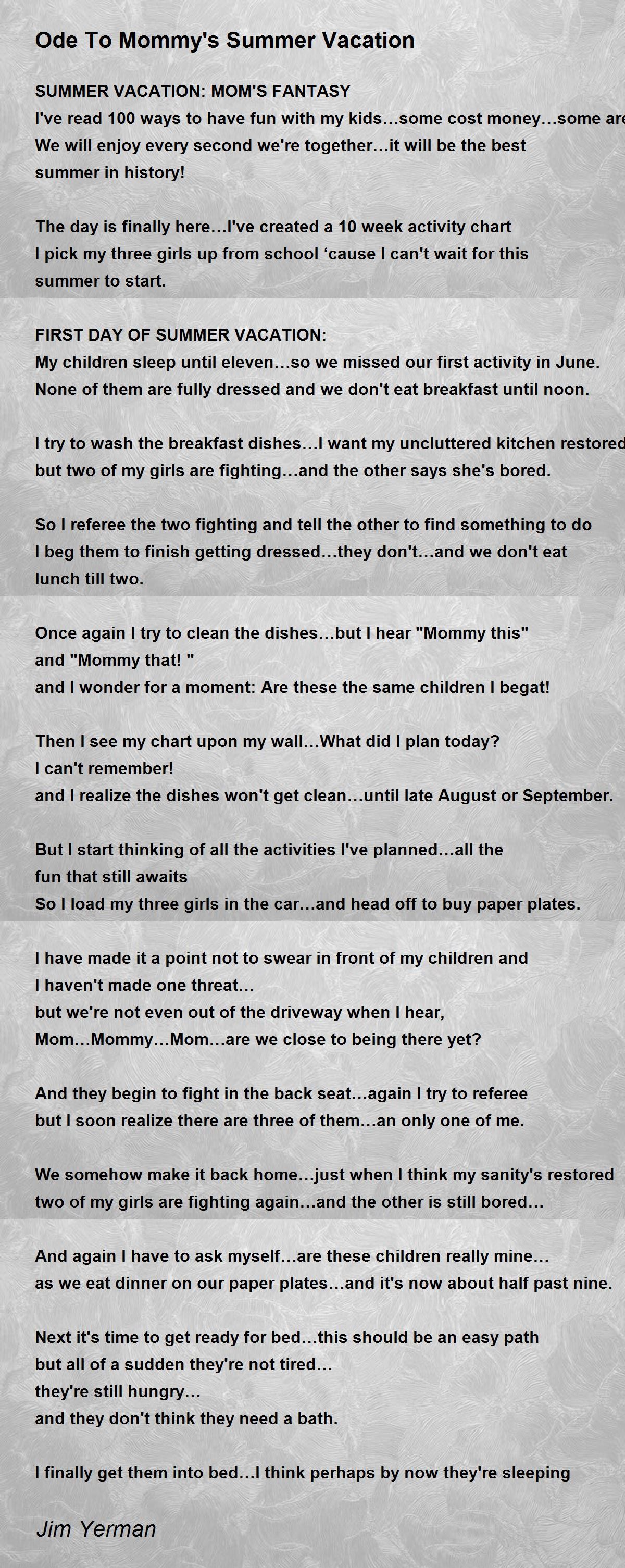 Ode To Mommy's Summer Vacation - Ode To Mommy's Summer Vacation Poem by ...