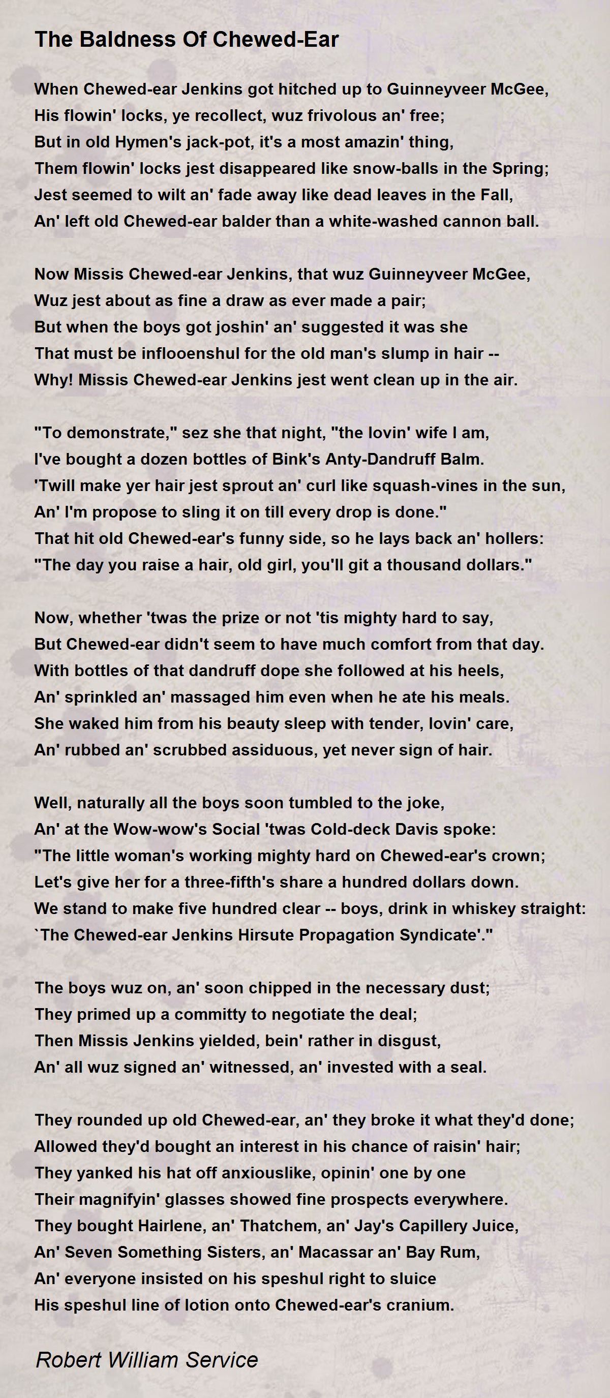 The Baldness Of Chewed-Ear - The Baldness Of Chewed-Ear Poem by Robert ...