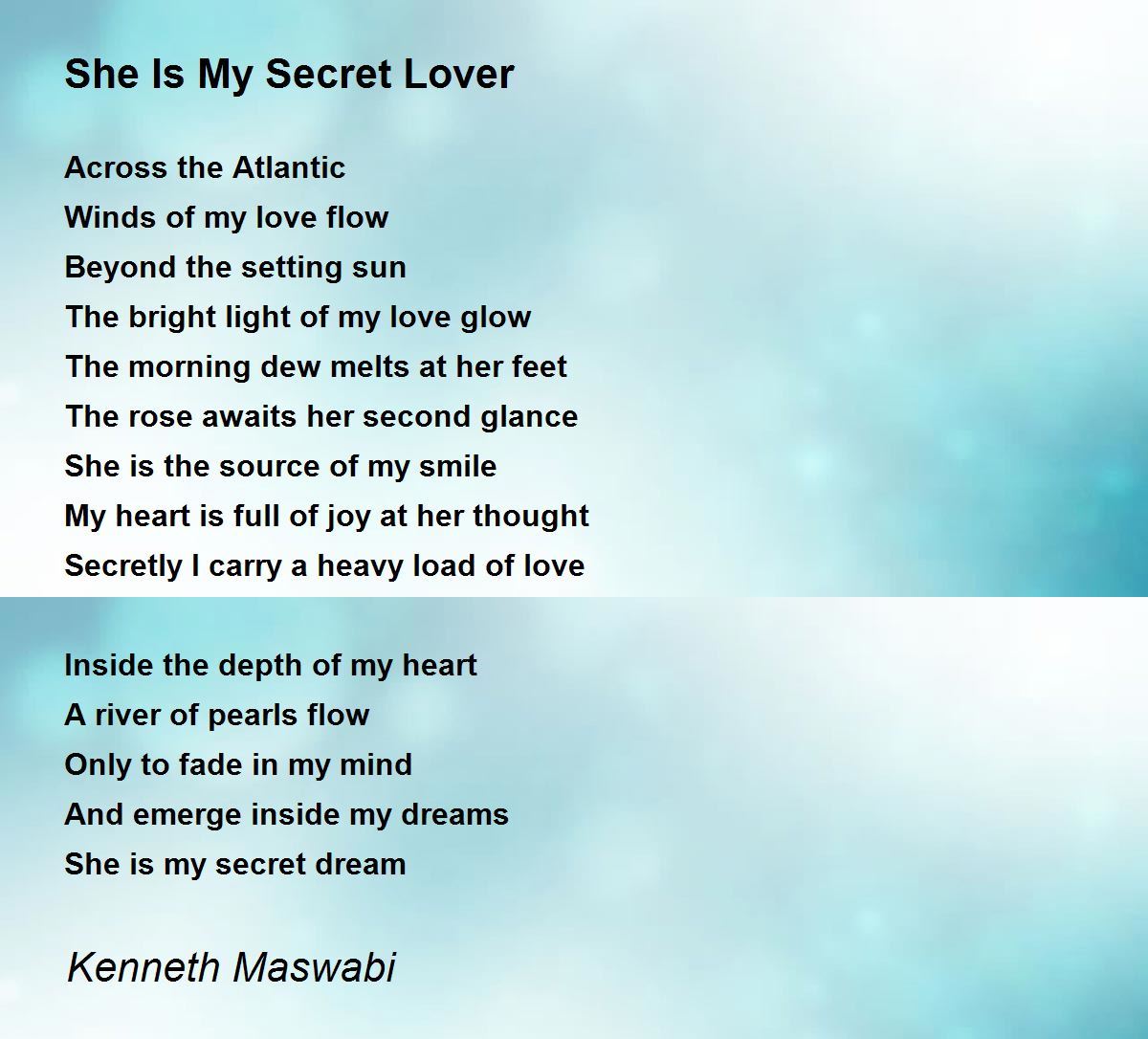 She Is My Secret Lover She Is My Secret Lover Poem by Maswabi