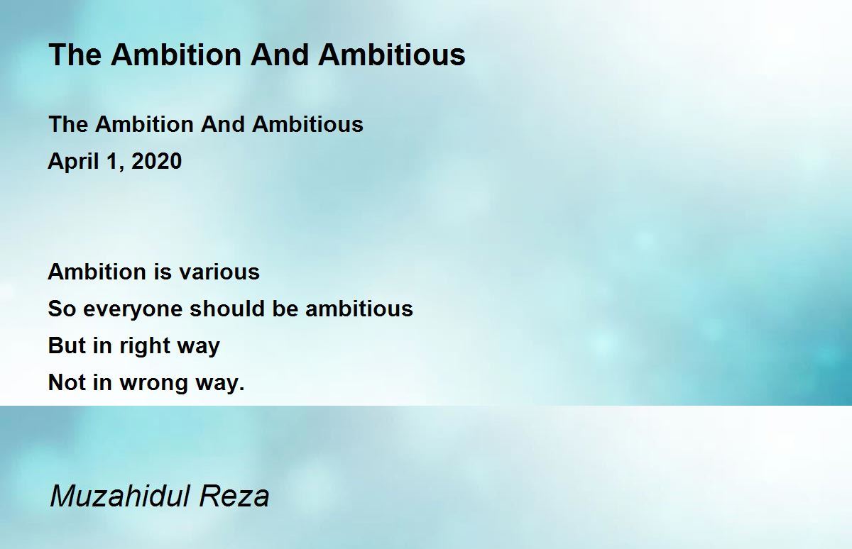 The Ambition And Ambitious The Ambition And Ambitious Poem by