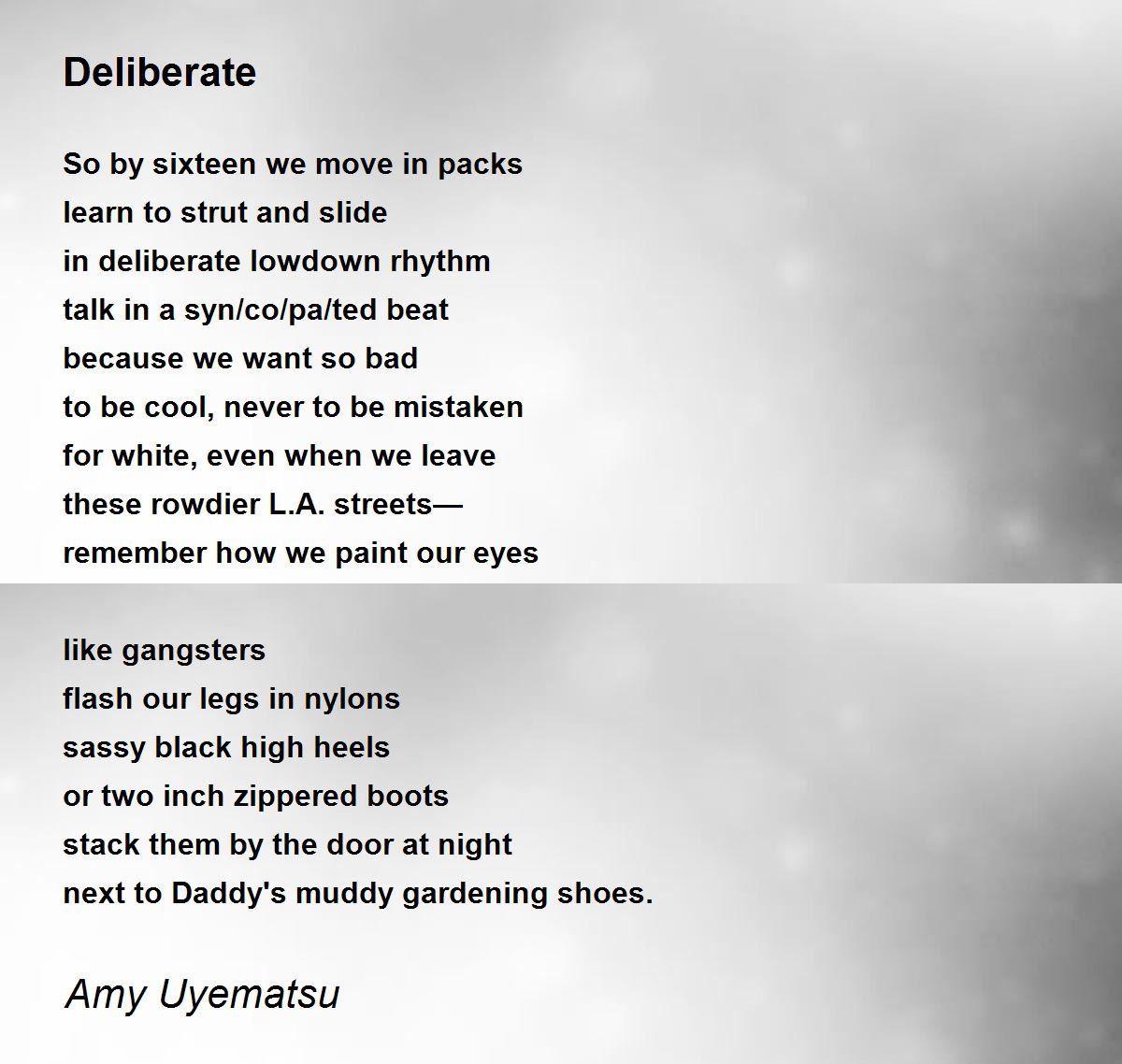 Deliberate Deliberate Poem by Amy Uyematsu