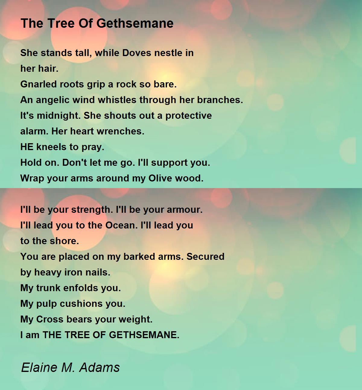 The Tree Of Gethsemane by Elaine M. Adams - The Tree Of Gethsemane Poem