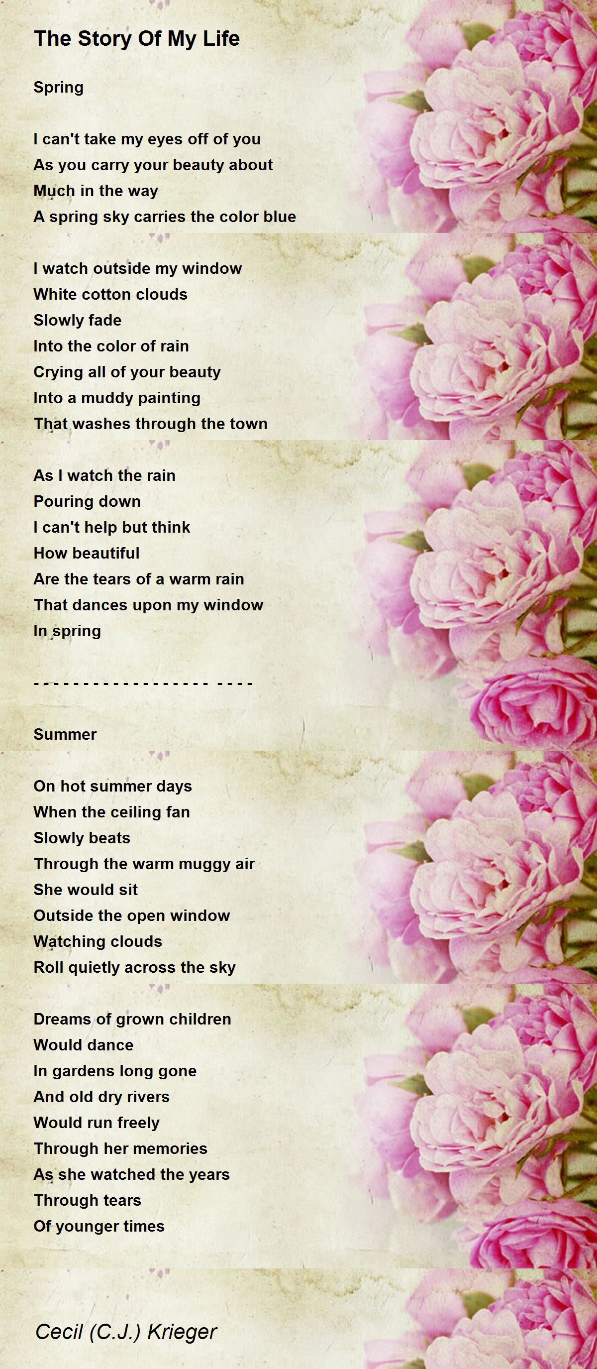 The Story Of My Life The Story Of My Life Poem by Cecil (cj) Krieger