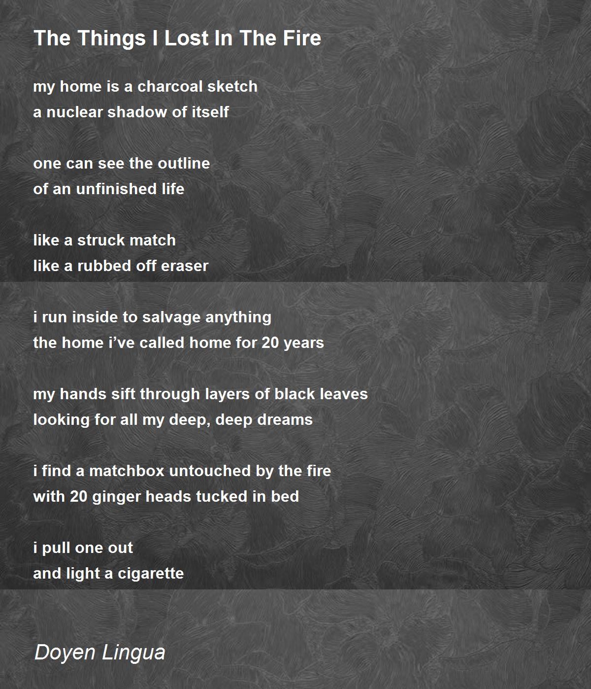 The Things I Lost In The Fire Poem by Doyen Lingua - Poem Hunter