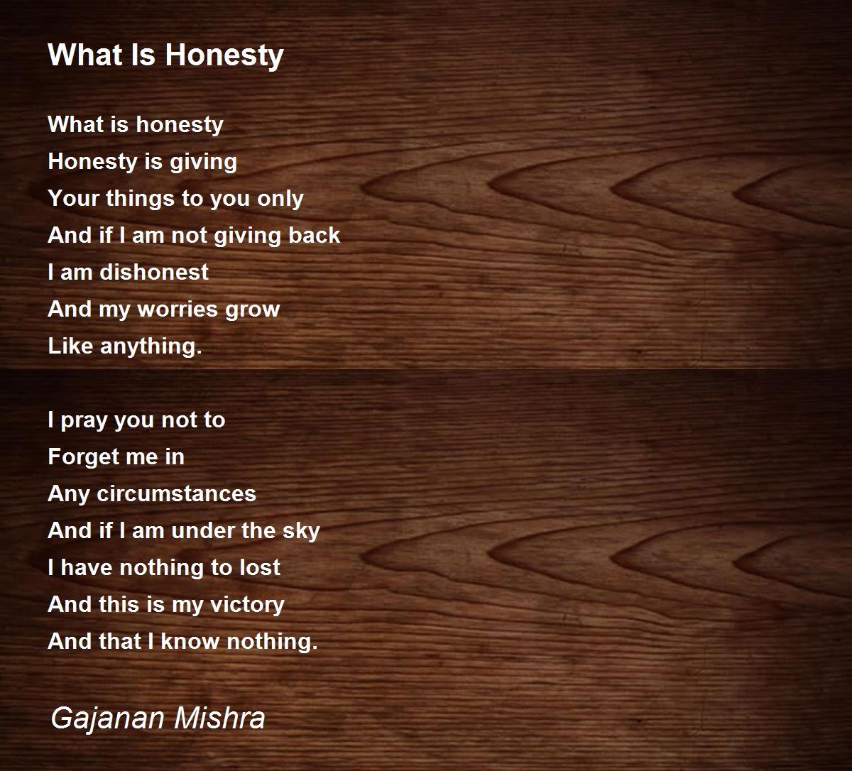 What Is Honesty What Is Honesty Poem By Gajanan Mishra