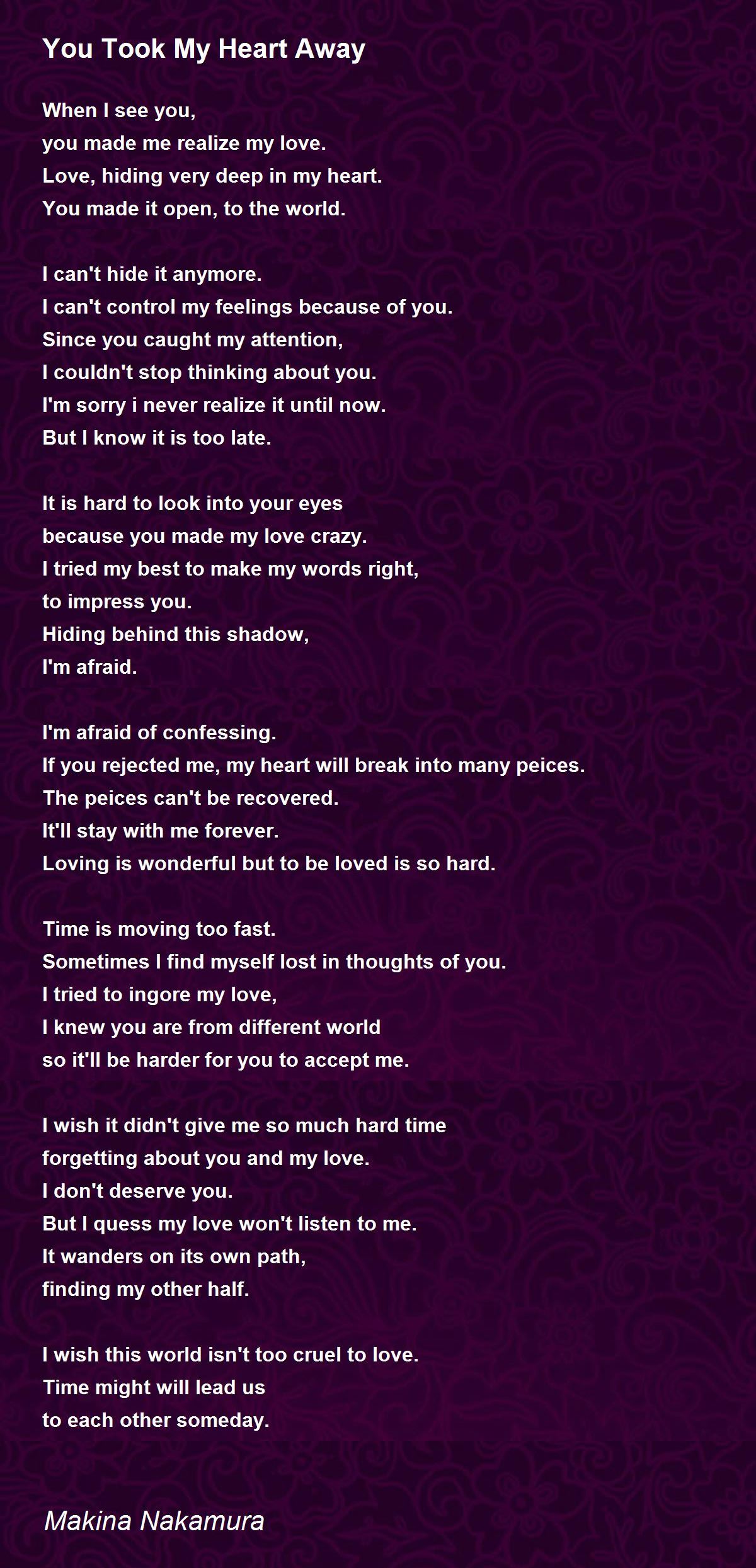 You Took My Heart Away You Took My Heart Away Poem by Makina Nakamura