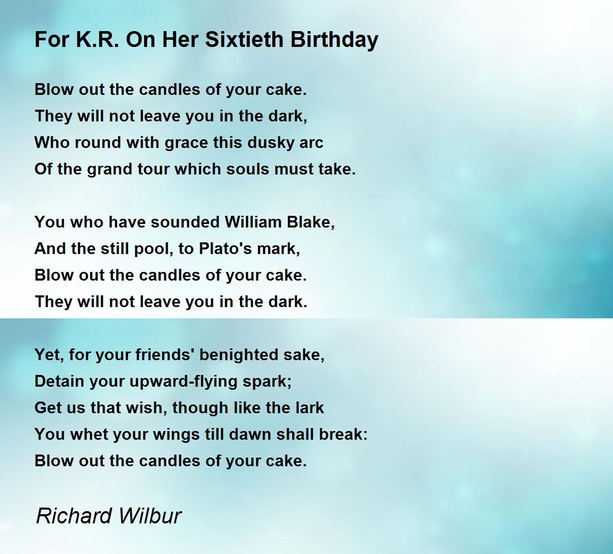 ks2 short biography a how write to K.R. Her Sixtieth by Wilbur Poem Richard Birthday For On