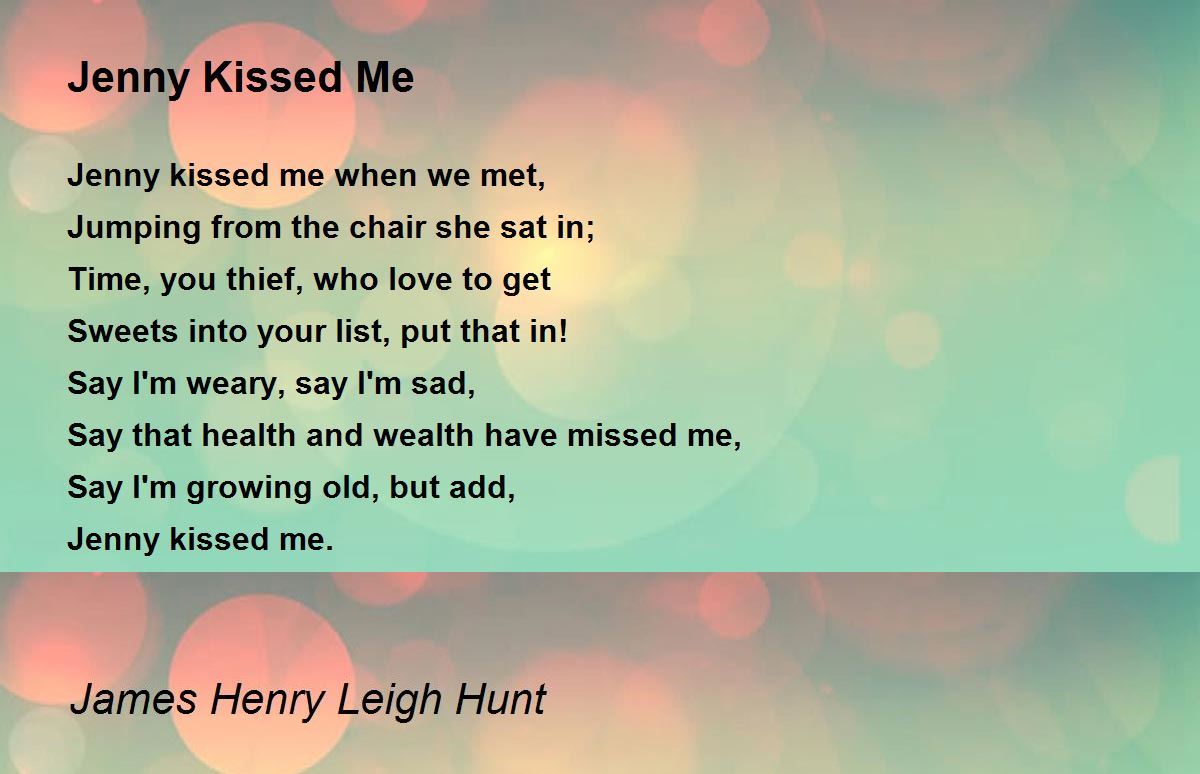 Jenny Kissed Me by James Henry Leigh Hunt - Jenny Kissed Me Poem