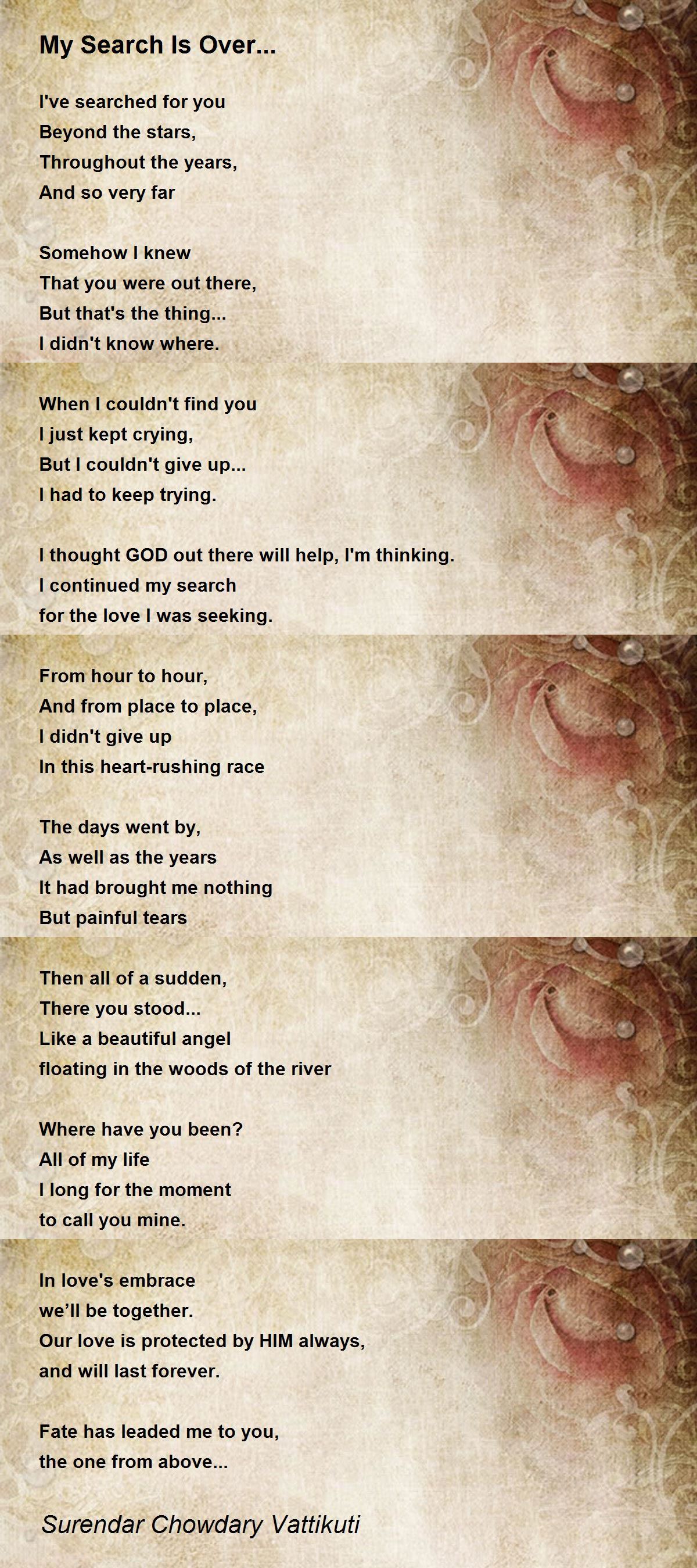 My Search Is Over By Surendar Chowdary Vattikuti My Search Is Over Poem