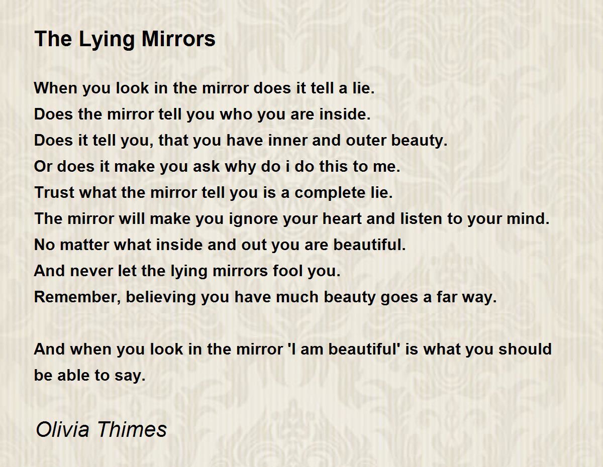 The Lying Mirrors by Olivia Thimes The Lying Mirrors Poem