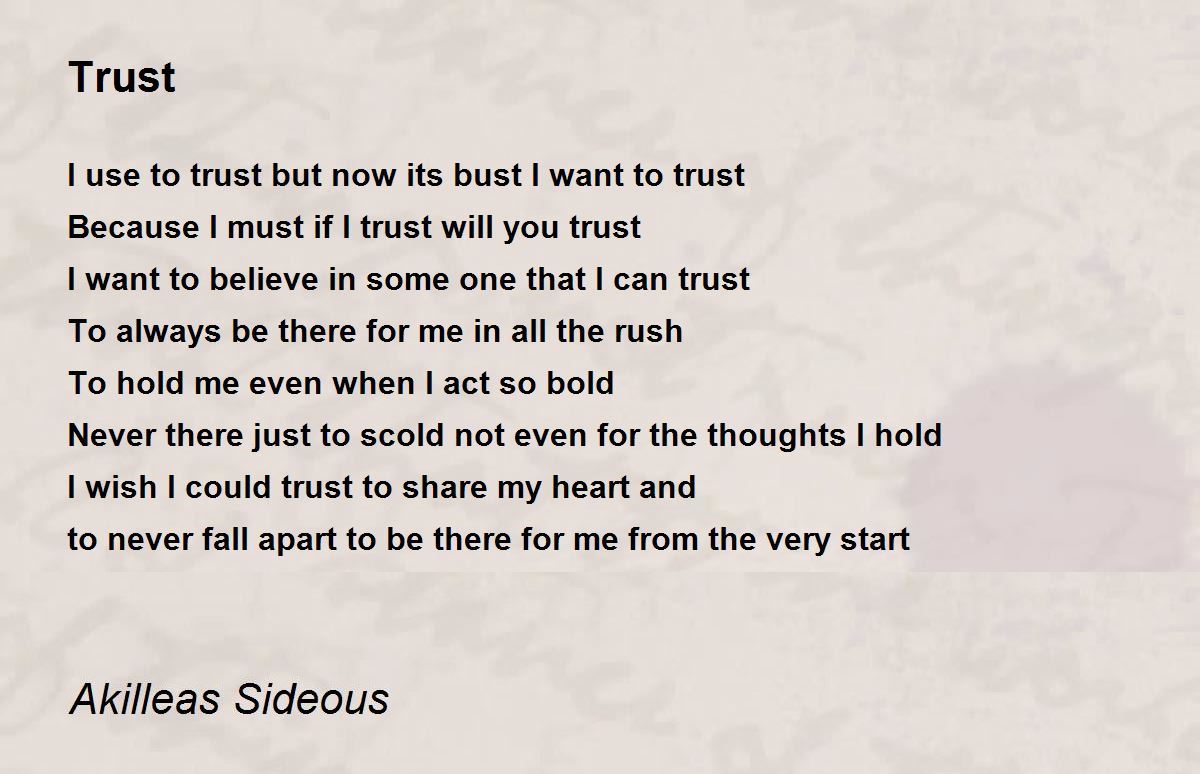Trust Trust Poem By Akilleas Sideous