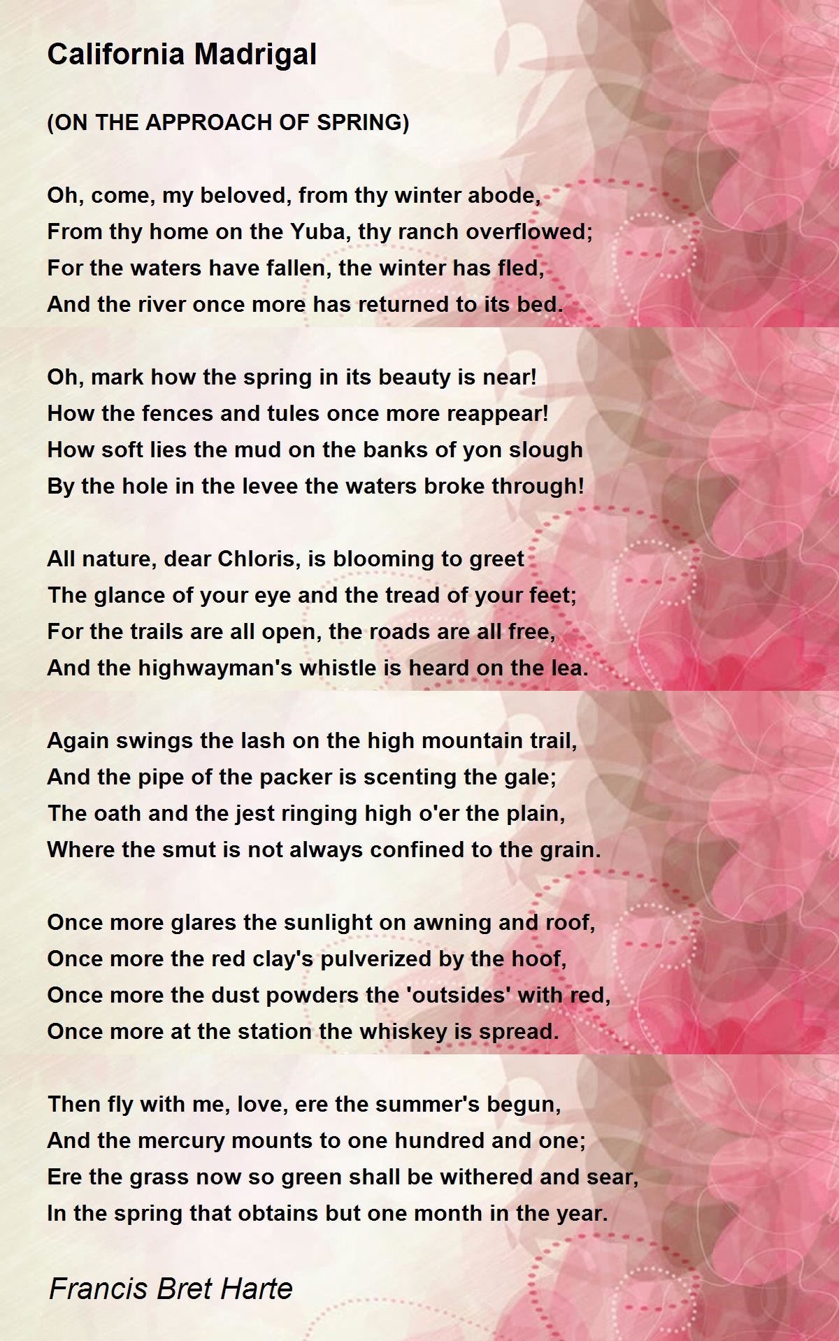 California Madrigal Poem by Francis Bret Harte - Poem Hunter