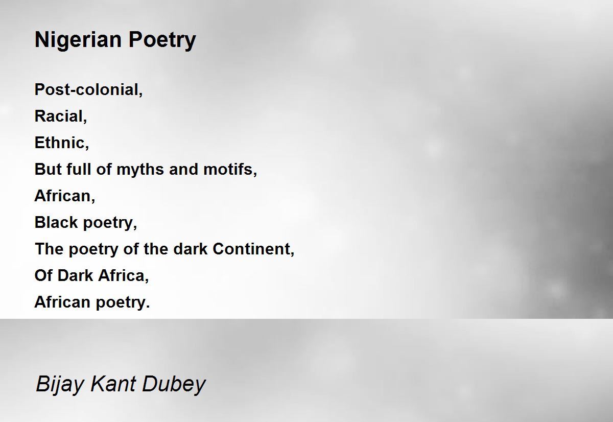 Nigerian Poetry Nigerian Poetry Poem by Bijay Kant Dubey