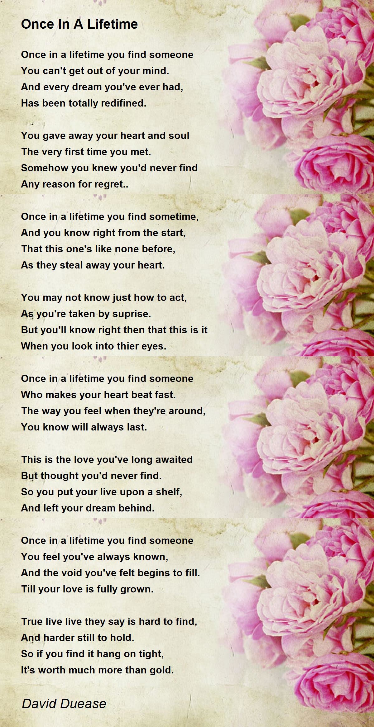 Once In A Lifetime Once In A Lifetime Poem by David Duease