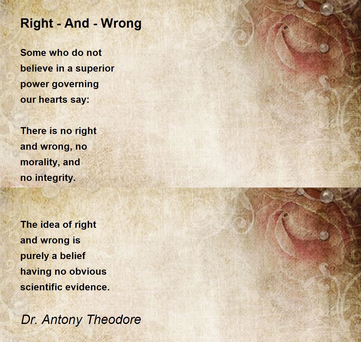 Right And Wrong Poem by Dr. Antony Theodore Poem Hunter