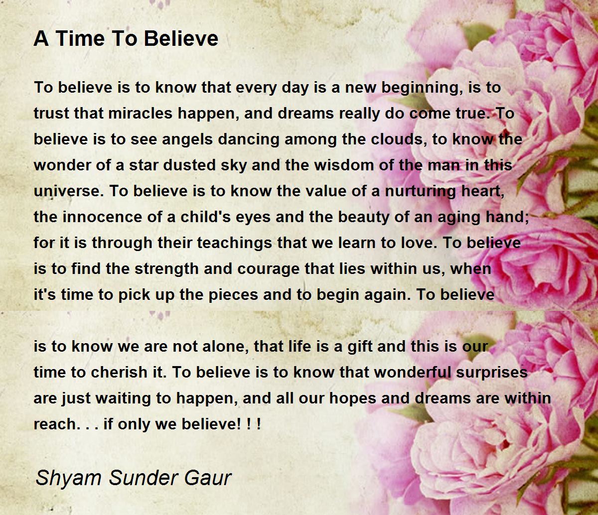 A Time To Believe A Time To Believe Poem by Shyam Sunder Gaur