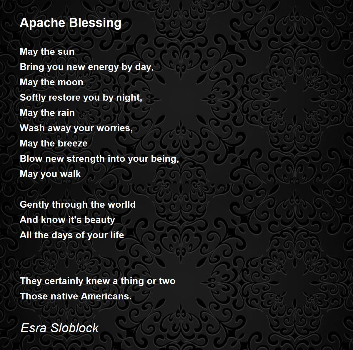 Apache Blessing Apache Blessing Poem by Esra Sloblock