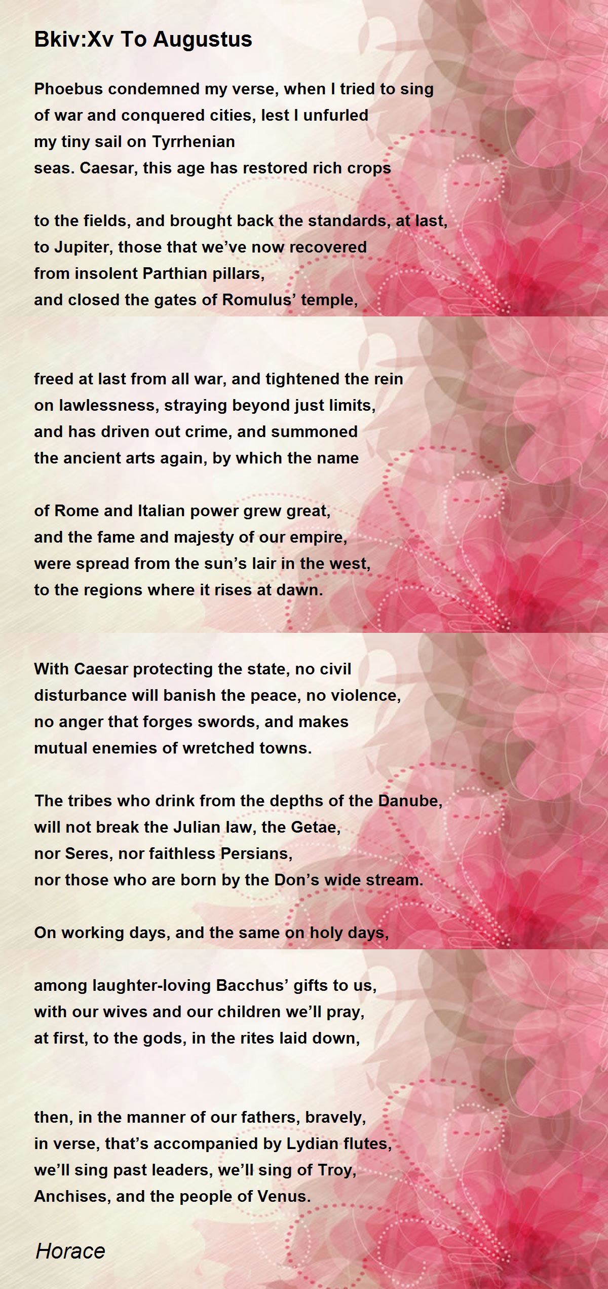 BkivXv To Augustus BkivXv To Augustus Poem by Horace