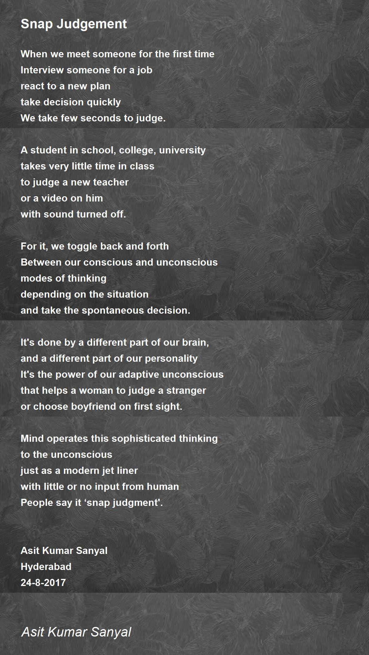 Snap Judgement Snap Judgement Poem by Asit Kumar Sanyal