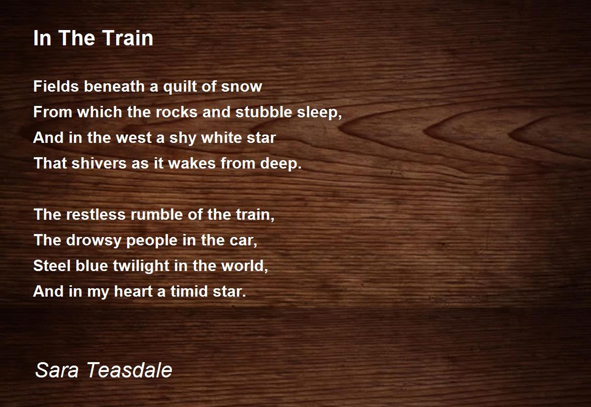 In The Train Poem by Sara Teasdale - Poem Hunter