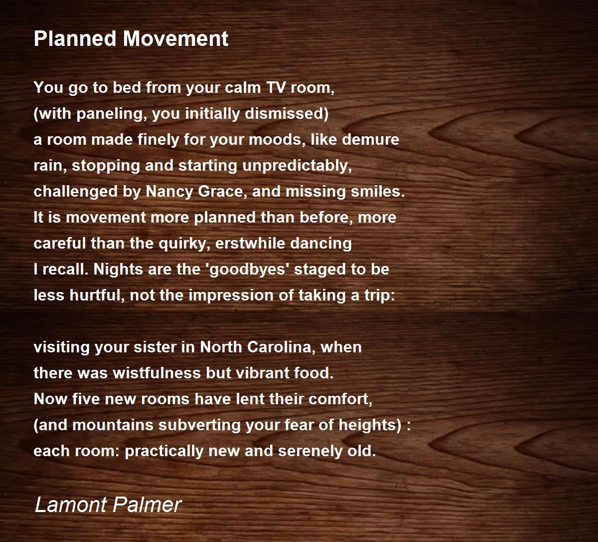 Planned Movement Planned Movement Poem by Lamont Palmer