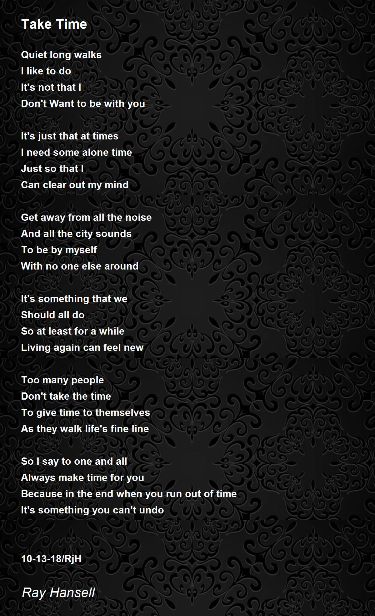 Take Time Take Time Poem by Ray Hansell