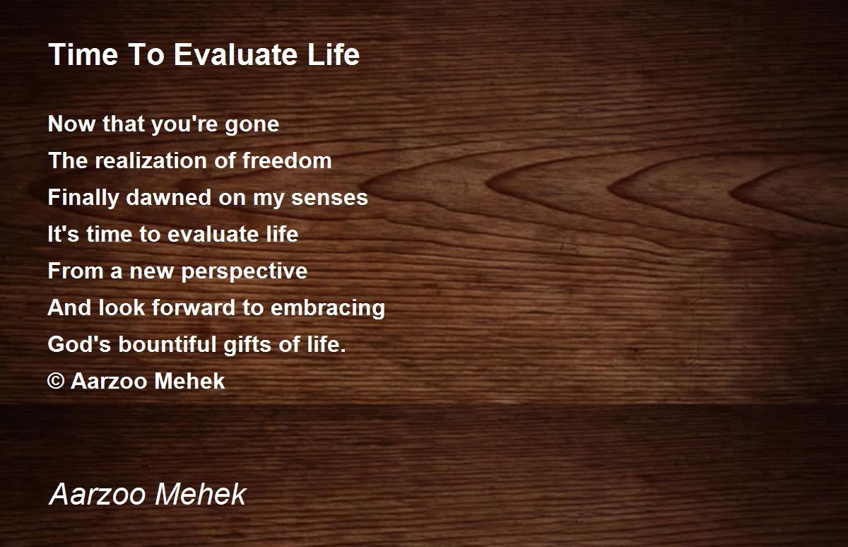 Time To Evaluate Life Time To Evaluate Life Poem by Aarzoo Mehek
