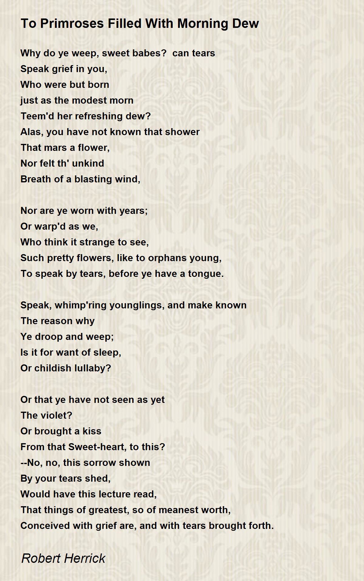 To Primroses Filled With Morning Dew To Primroses Filled With Morning