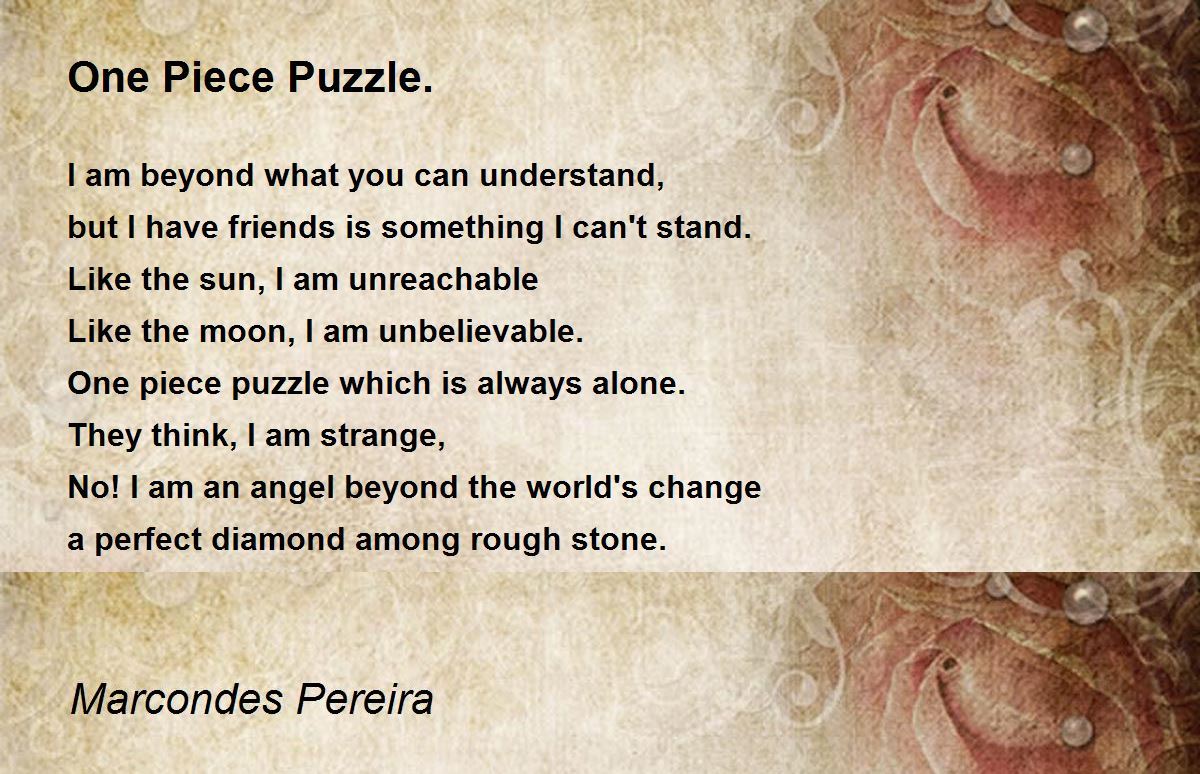 One Piece Puzzle One Piece Puzzle Poem By Marcondes Pereira
