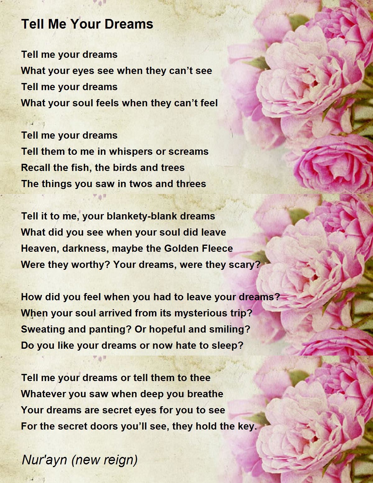 Tell Me Your Dreams Poem By Nur Ayn New Reign Poem Hunter